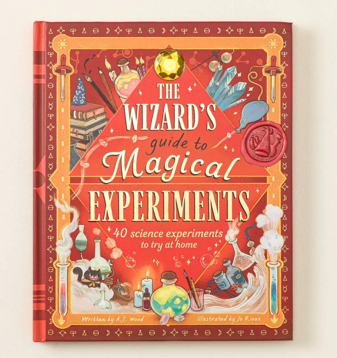The Wizard's Guide to Magical Experiments: 40 Science